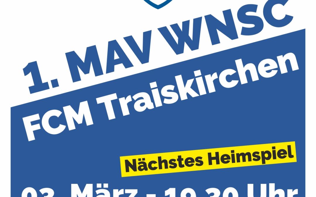 Erstes Frühjahrsheimspiel gegen FCM Flyeralarm Traiskirchen